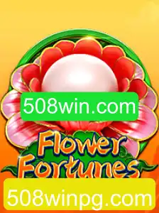 Descubra o Mundo Fantástico de FlowerFortunes e 508win.com